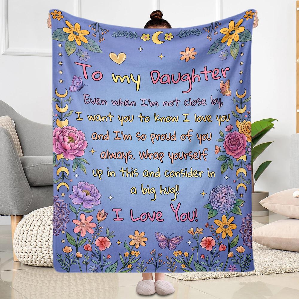 Love Support Daughter Blanket Soft Warm Cozy Great for Picnics Office Bed All-Season Use Modern Perfect Gift for Relatives and Friends