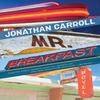 Mr Breakfast by Jonathan Carroll Paperback Book 9781685890889