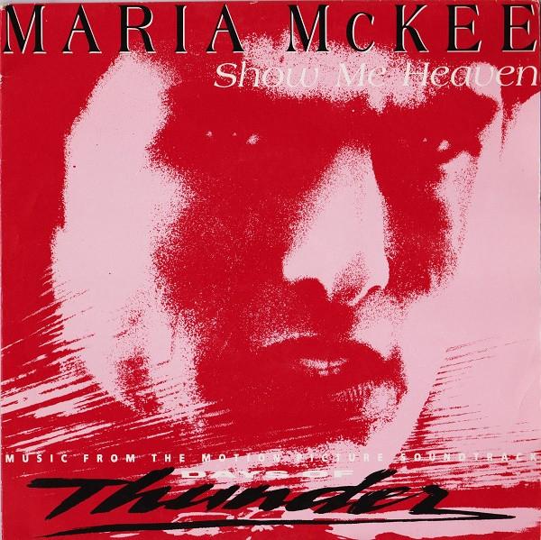 

7-дюймовая пластинка MARIA MCKEE Show Me Heaven 6563039 Epic 1990 UK Rock Б/у