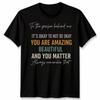 It Is Okay To Not Be Okay You Matter Mental Health Awareness Unisex TShirt
