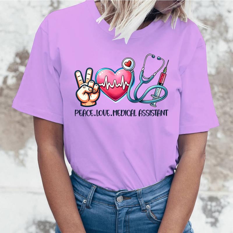 Funny Peace Love Medical Assistant Letter Printed T-Shirts For Women Summer Short Sleeve Round Neck Cute Peace Love Medical Tops