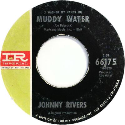 7inch Record JOHNNY RIVERS - (I Washed My Hands In) Muddy Water 66175 Imperial 1966 US Rock Used