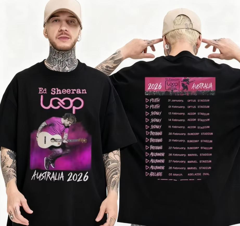 Ed Sheeran Loop Tour Australia 2026 Tour Merch Tshirt Summer Cotton Unisex Casual Fashion Tshirt as the picture13842