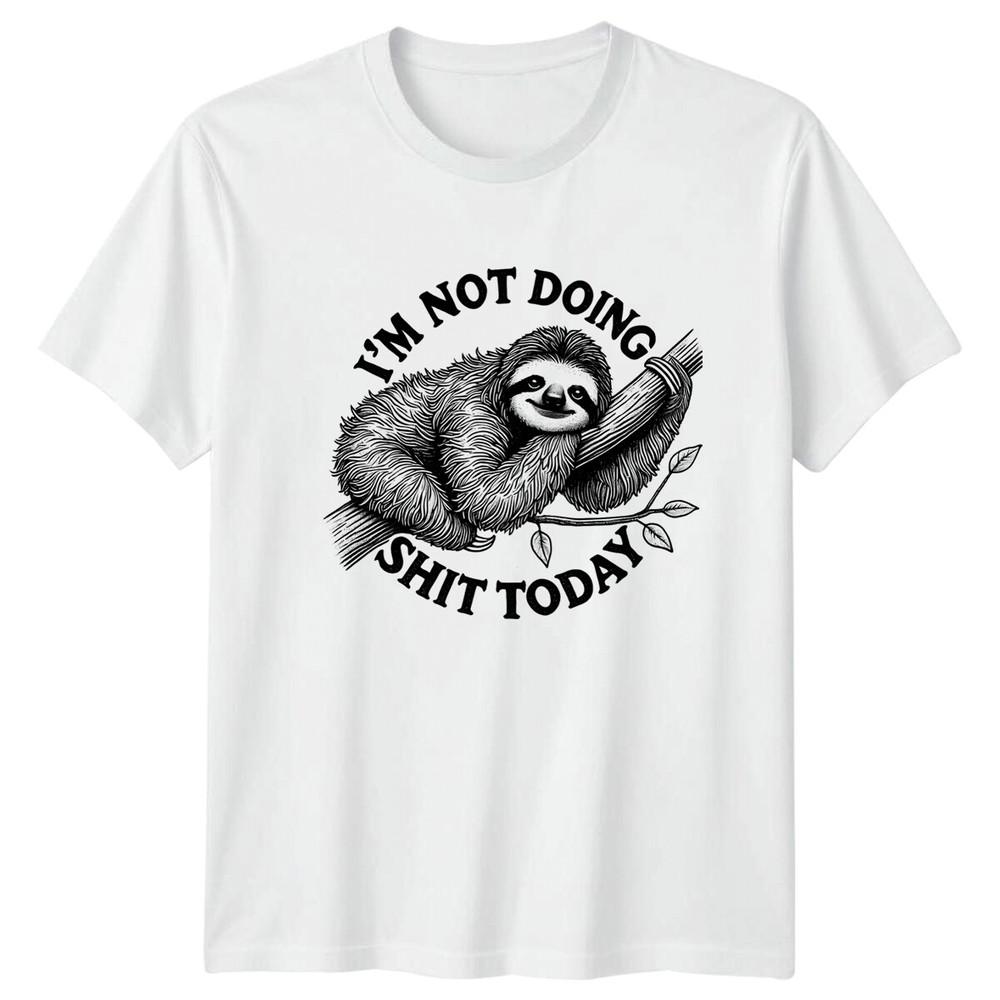 Funny Sloth Im Not Doing SHT Today Graphic TShirt S