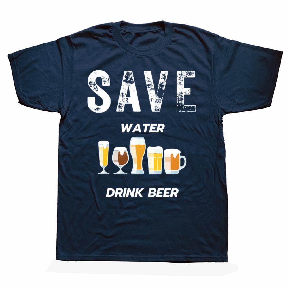 Funny Save Water Drink Beer T Shirts Cotton Streetwear Short Sleeve Birthday Gifts Mens Clothing Fashion Casual Loose T Shirt