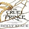 The Cruel Prince (The Folk of the Air) Paperback – by Holly Black