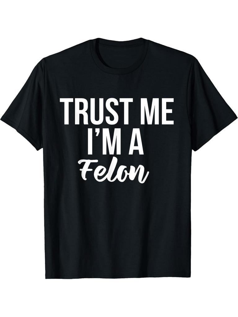 Funny "Trust Me, I'M a Criminal" Prison Humor T-Shirt - Loose Fit, Casual Street Style Short Sleeves, Black Crew Neck with a Striking White Print, Sui