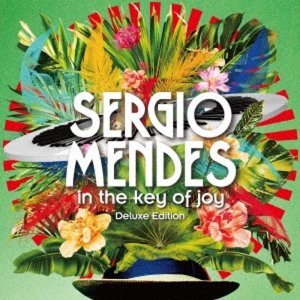 

Sergio Mendes in the Key of Joy Deluxe Edition Limited Edition