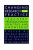 The Changing Research and Practice : Teachers' Professionalism, Identities and Knowledge Book