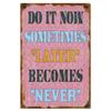 Dream Big Quotes Plaque Metal Tin Signs Wall Decoration Vintage Art Posters Iron Painting for Man Cave Home Cafe Garden Club Bar