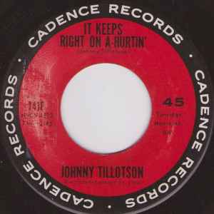 

7inch Record JOHNNY TILLOTSON - It Keeps Right On A-hurtin 1418 CADENCE 1962 US Pop Used