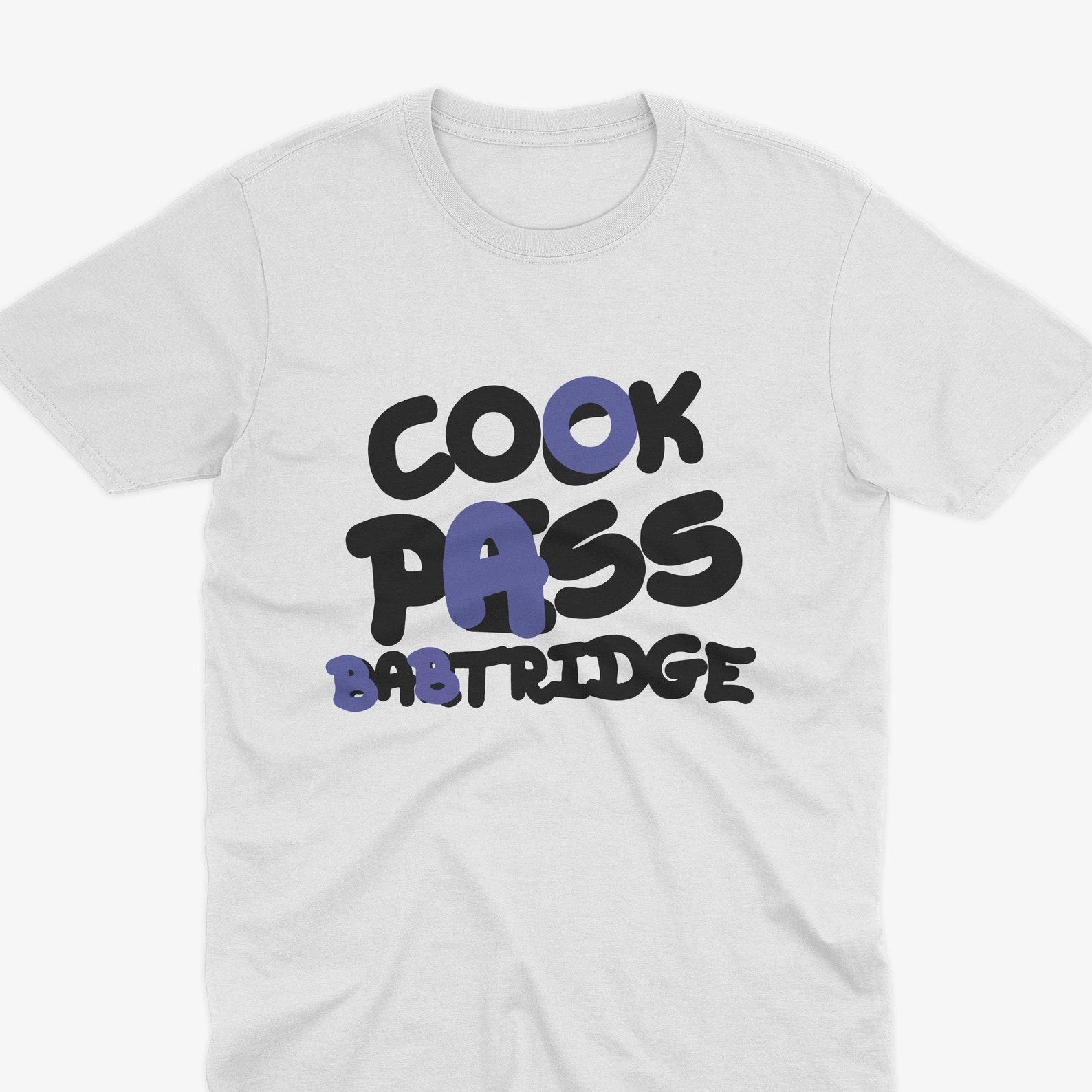 COOK PASS BABTRIDGE - Alan Partridge T-Shirt - Alan Partridge Tee, Funny Retro tv Show Shirt, Alan Partridge Quote, Alan Partridge Art XL