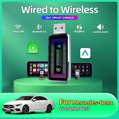 Fashion 2in1 Wired To Wireless CarPlay Android Auto Adapter OEM Car Stereo With USB and Lights For Mercedes-Benz CLS Series C257
