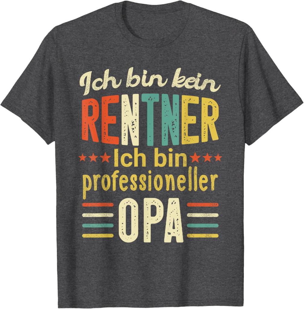 Retirement TShirt Men Funny No Pensioner Sondern Opa Gift Cotton Casual New Arrival Breathable Black Pattern Printed Shirt