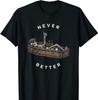Never Better Skeleton Figure Lying In A Coffin Unisex T-Shirt