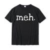 Meh T Shirt Funny Shirt Anime Cotton Boy Tops Shirts Leisure Top TShirts Design Coupons