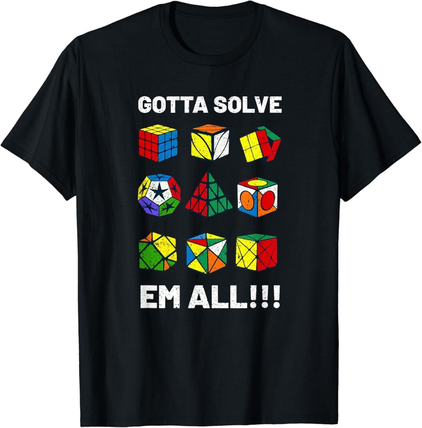 

Competitive Puzzle Cube Gotta Solve Em All Speed Cubing Gift Unisex T-Shirt S разноцветный