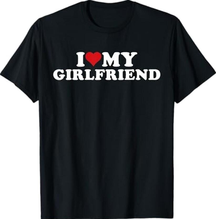 I Love My Hot Girlfriend I Heart My Hot Girlfriend GF Unisex T-Shirt Unisex T-Shirt L