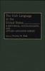 The The Irish Language In the United States : A Historical, Sociolinguistic, and Applied Linguistic Survey Book