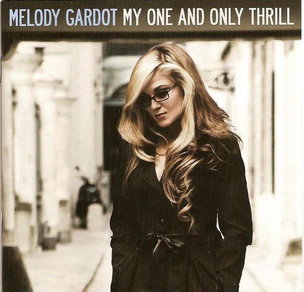 

CD MELODY GARDOT - My One & Only Thrill 090431523728 Universal Music 2009 US Jazz Used