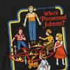 Steven Rhodes Unisex Adult Who´s Possessed Johnny T-Shirt