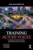 The Training Actors' Voices : Towards an Intercultural/Interdisciplinary Approach Book