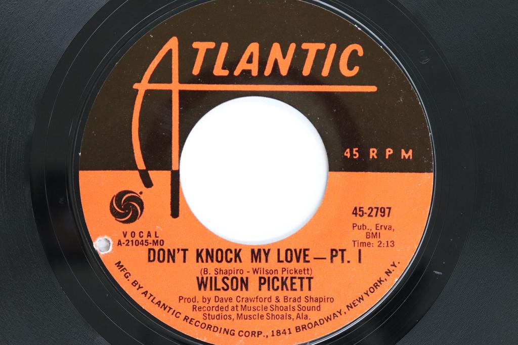 7inch Record WILSON PICKETT - Don't Knock My Love 452797 ATLANTIC 1971 US Soul/Funk Used