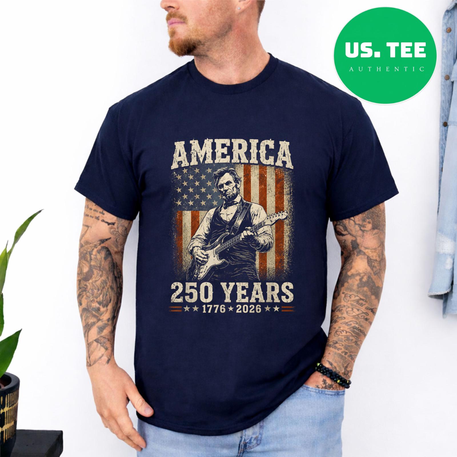 Abraham Lincoln Playing Guitar 4th July 250th Anniversary Funny T-Shirt S