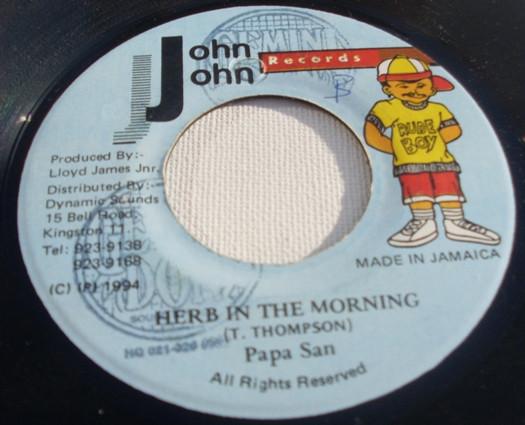 7inch Record PAPA SAN - Herb In The Morning NONE John John Recor 1994 Jamaica Reggae, Ska & Dub Used