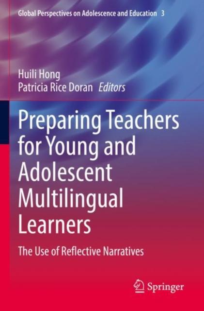 The Preparing Teachers for Young and Adolescent Multilingual Learners : The Use of Reflective Narratives : 3 Book