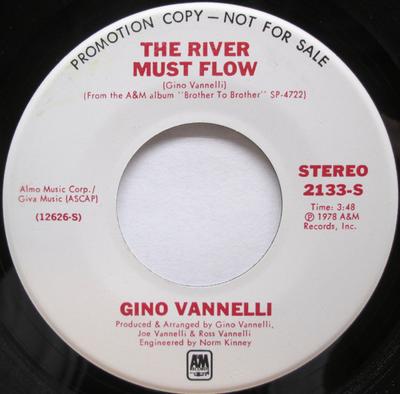 7inch Record GINO VANNELLI - The River Must Flow 2133SPROMO A&M Records 1978 US Soul/Funk Used