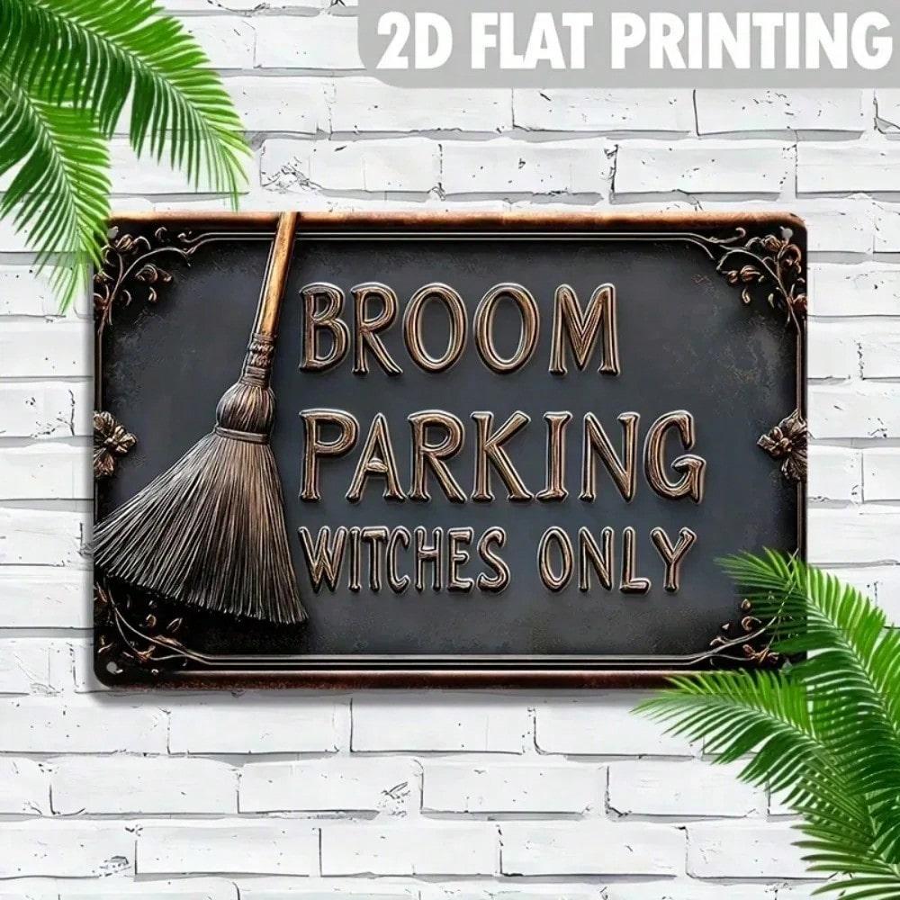 

1pc Vintage Broom Parking Witches Only Aluminum Sign - High Bending Resistance Metal Wall Decor, Fun Aesthetic for Home/Witchy 20x30cm（7.8x11.8inch）