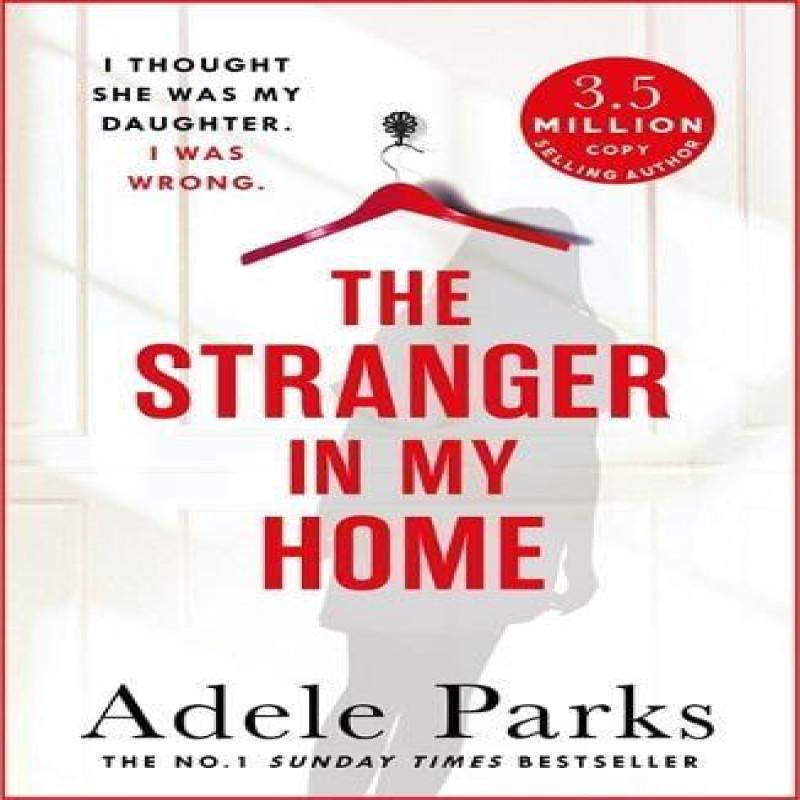 The Stranger In My Home by Adele Parks Paperback Book 9781472205520