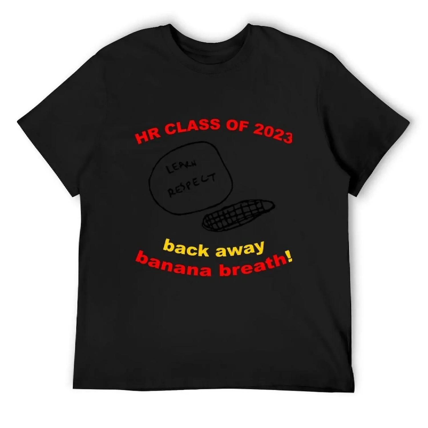 

Back Away Banana Breath, Learn Respect T-Shirt gifts for boyfriend clothes sweat oversized t shirts for men XXXXXL чорний