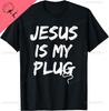 Jesus Is My Plug Funny Christian Faith Religious TShirt Vintage T Shirt Unisex Summer Streetwear Tops Cotton Camiseta Hombre