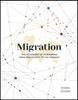 The Migration : The Movement of Humankind from Prehistory To the Present Book