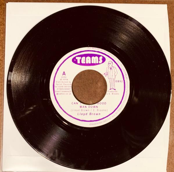 

7inch Record LLOYD BROWN - Can t Keep A Good Man Down EB52 Teams 2007 UK Reggae, Ska & Dub Used