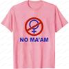 No Maam Funny Joke Party Graphic T Shirts Clothes For Unisex Simple Cotton Unisex Clothing Funny Crewneck Tshirt Fashion Tops