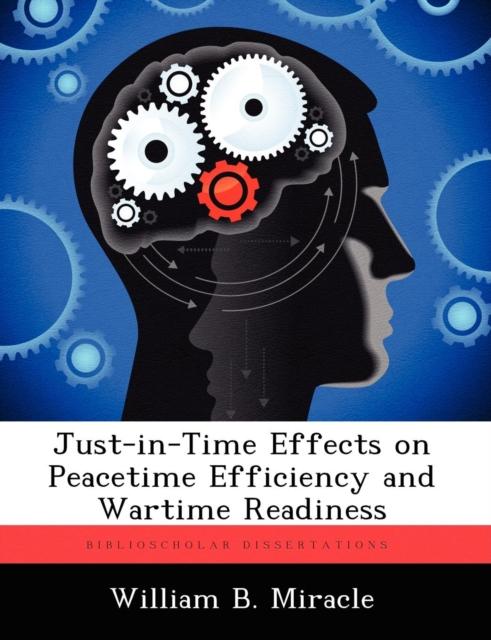 Libro Just-In-Time Effects On Peacetime Efficiency and Wartime Readiness