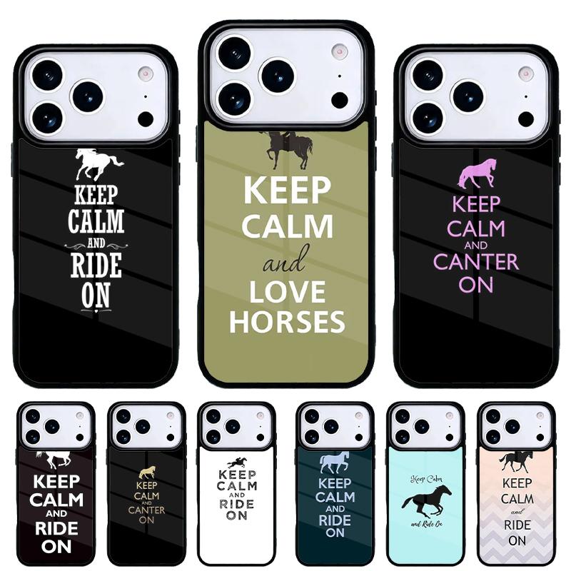 Keep Calm and Ride On Love Horse Pony Phone Case for iPhone 17 16 15 14 13 Pro Max Back Cover for 12 11 Pro Coque