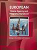 Libro European Space Agency and Programs Handbook : Strategic Information and Contacts