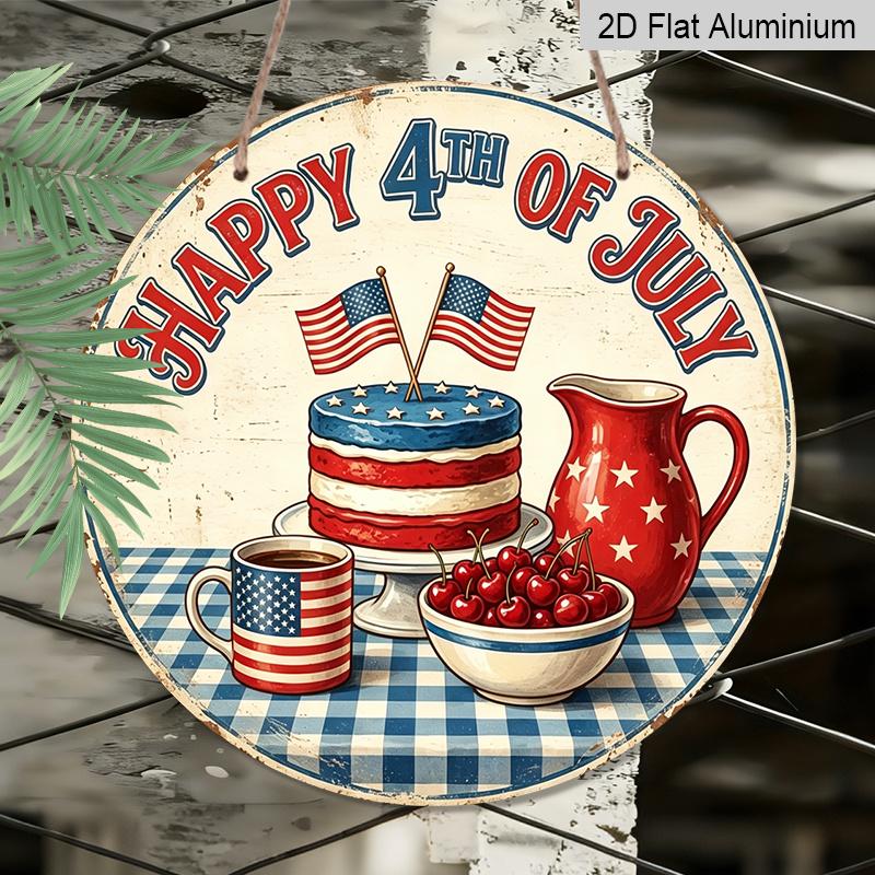 2D Flat, 1pc Retro Vintage 4th of July Sign, Patriotic American Flag Cake Cup Coffee Cherry Jug Decor, Round Aluminum Metal Sign, 4th of July