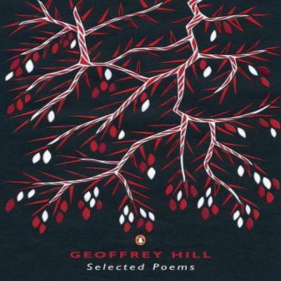 Selected Poems by Geoffrey Hill Paperback Book 9780141025001