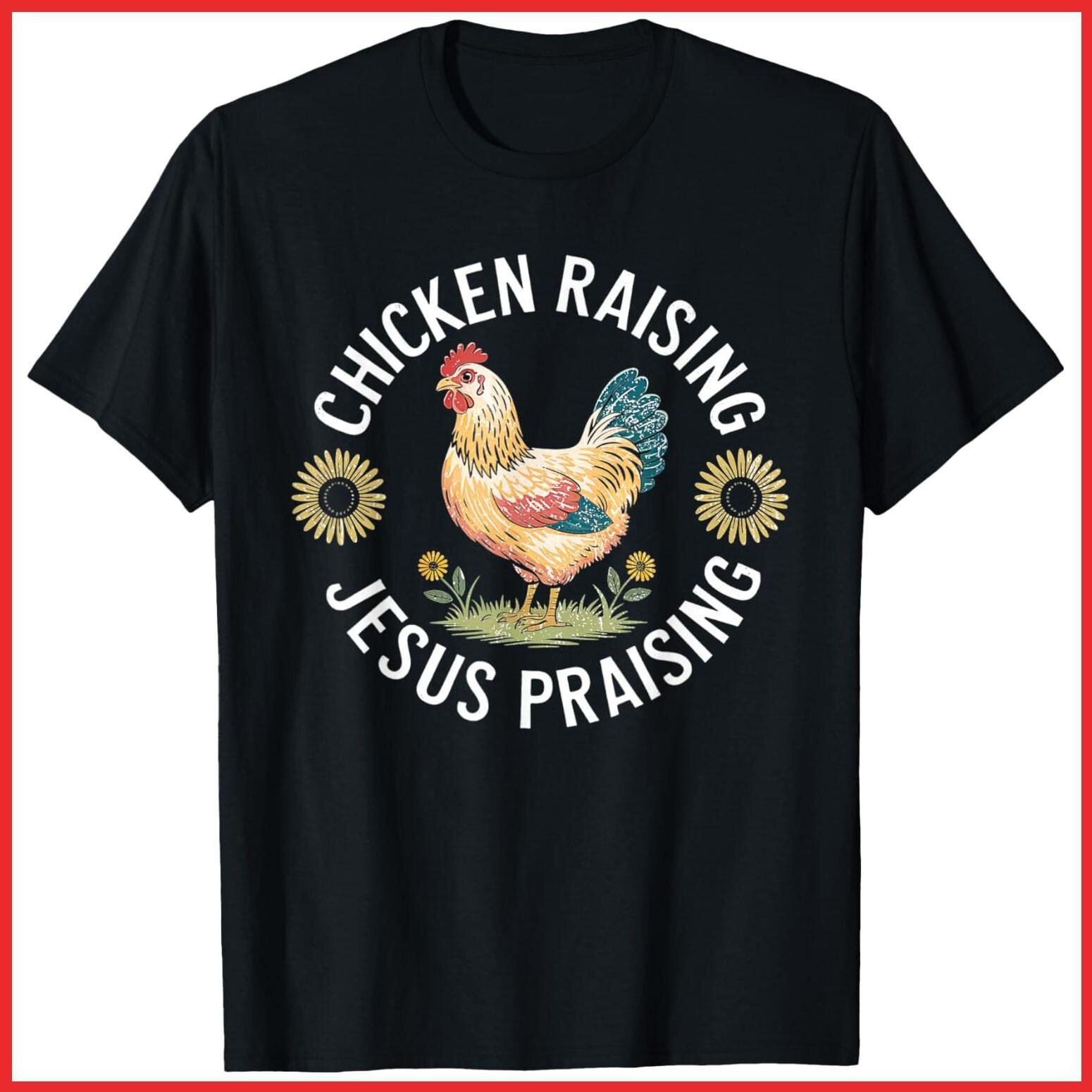 Retro Vintage Chicken Raising & Jesus Praising Black Cotton T-Shirt S-5XL XXXL