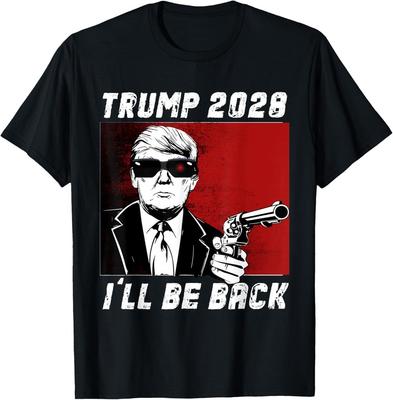 Trump 2028 I#039;ll Be Back TShirt Unisex T-Shirt