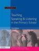 Kniha Teaching Speaking and Listening In the Primary School
