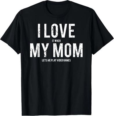I Love My Mom Shirts T Shirt Gift Unisex T-Shirt
