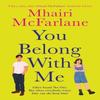 You Belong with Me by Mhairi McFarlane Paperback Book 9780008701451