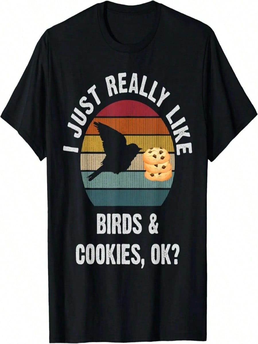 I Just Really Like Birds And Cookies Funny Birds T-Shirt S разноцветный