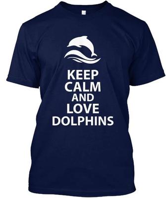 Keep Calm & Love Dolphins T Shirt Made In the USA Size S To 5XL